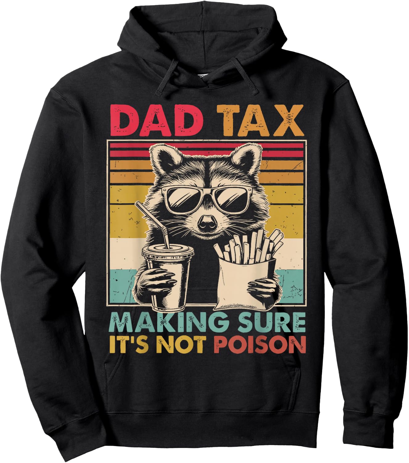 Dad Tax Making Sure It's Not Poison father's day Men Hoodie - Hoodie | Black