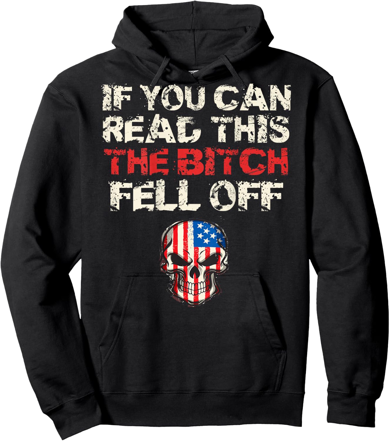 If You Can Read This The Bitch Fell Off Shirt - Back Design Hoodie - Hoodie | Black