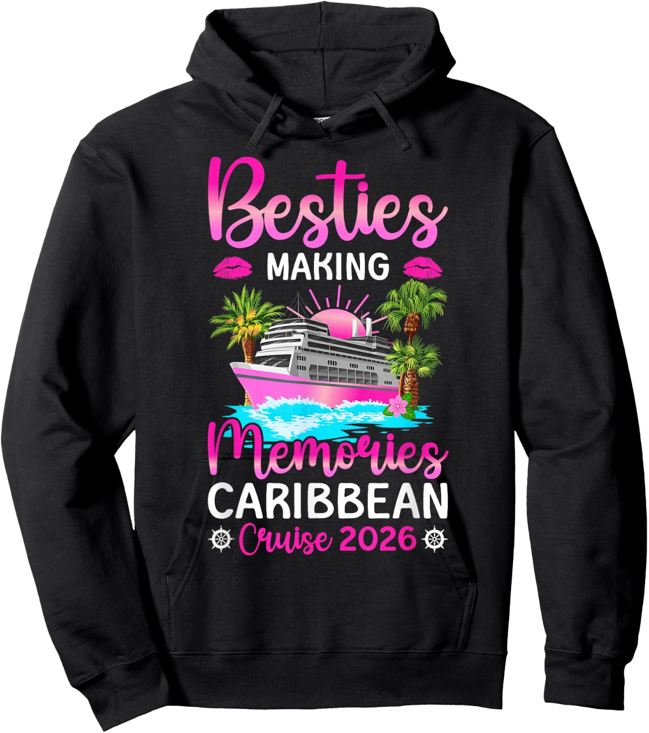 Making Memories Caribbean Cruise 2026 Besties Cruising Hoodie - Hoodie | Black