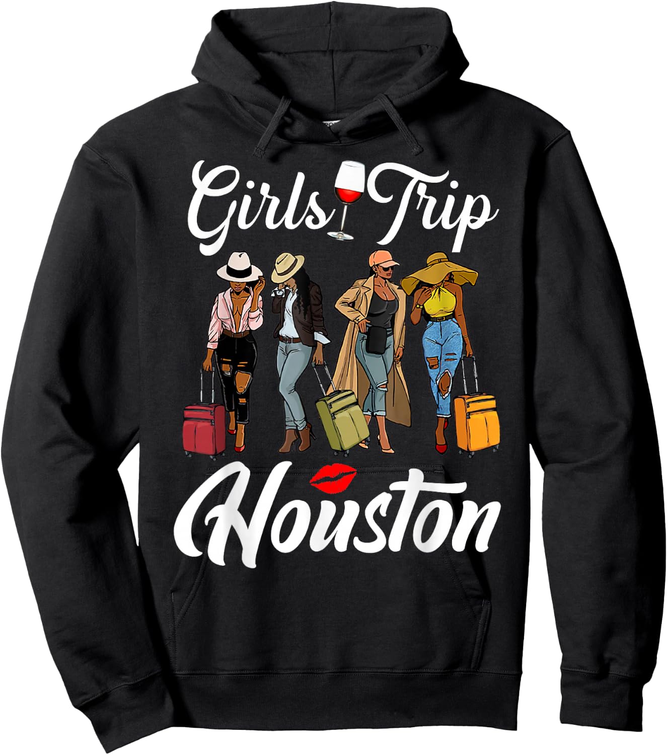 Girls Trip Houston Vacation Weekend Funny Black Women Queen Hoodie - Hoodie | Black