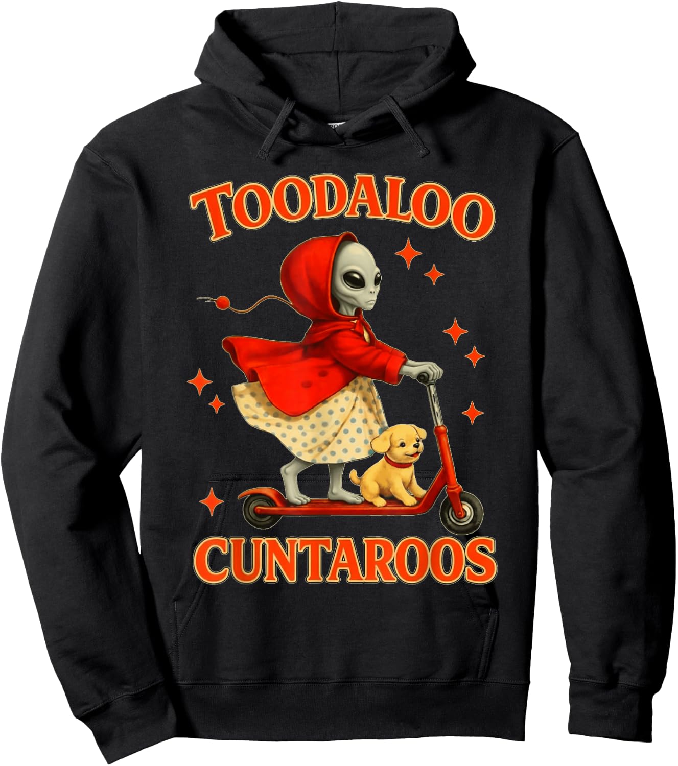 Alien Toodaloo Cuntaroos Funny Sarcastic Retro Meme Hoodie - Hoodie | Black
