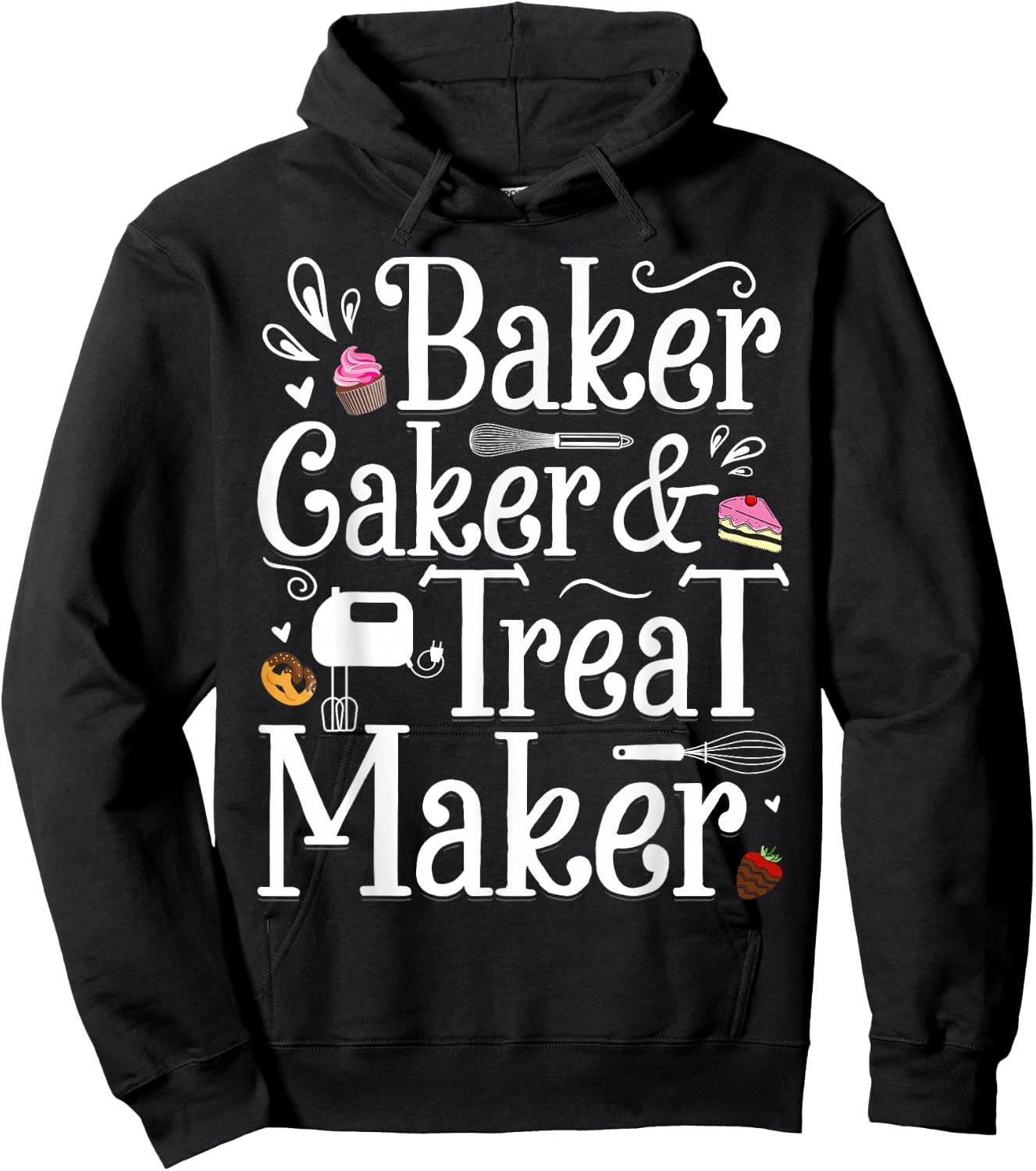 Baker Caker & Treat Maker Hoodie - Hoodie | Black