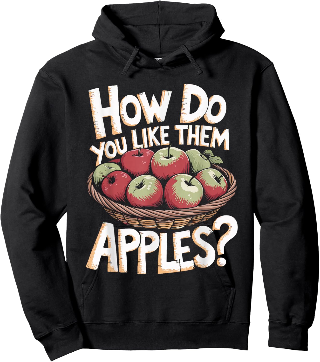 Funny How Do You Like Them Apples Pun Hoodie - Hoodie | Black