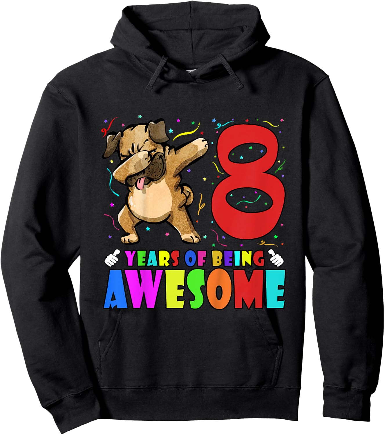 Funny 8th Birthday Party Dabbing Pug 8 Years Old Girls Boys Hoodie - Hoodie | Black