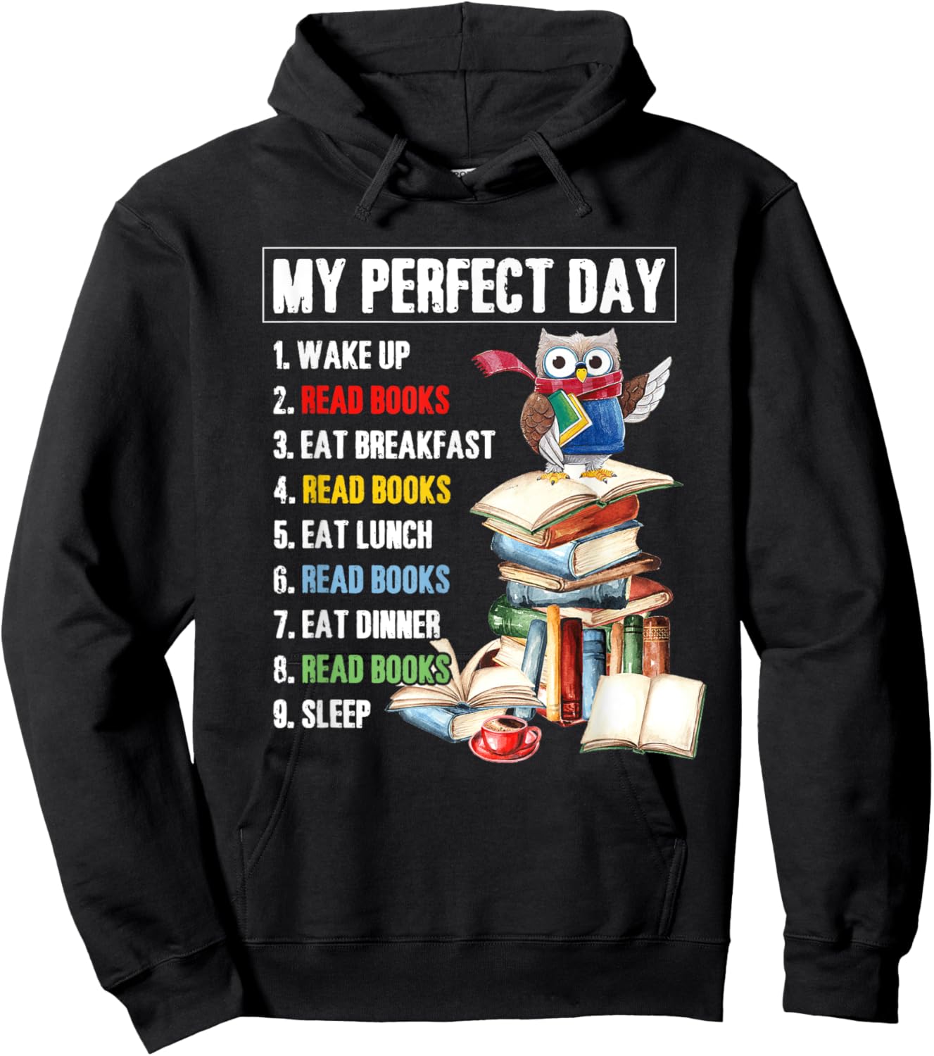 My Perfect Day Read Books Funny Reading Book Lover Hoodie - Hoodie | Black