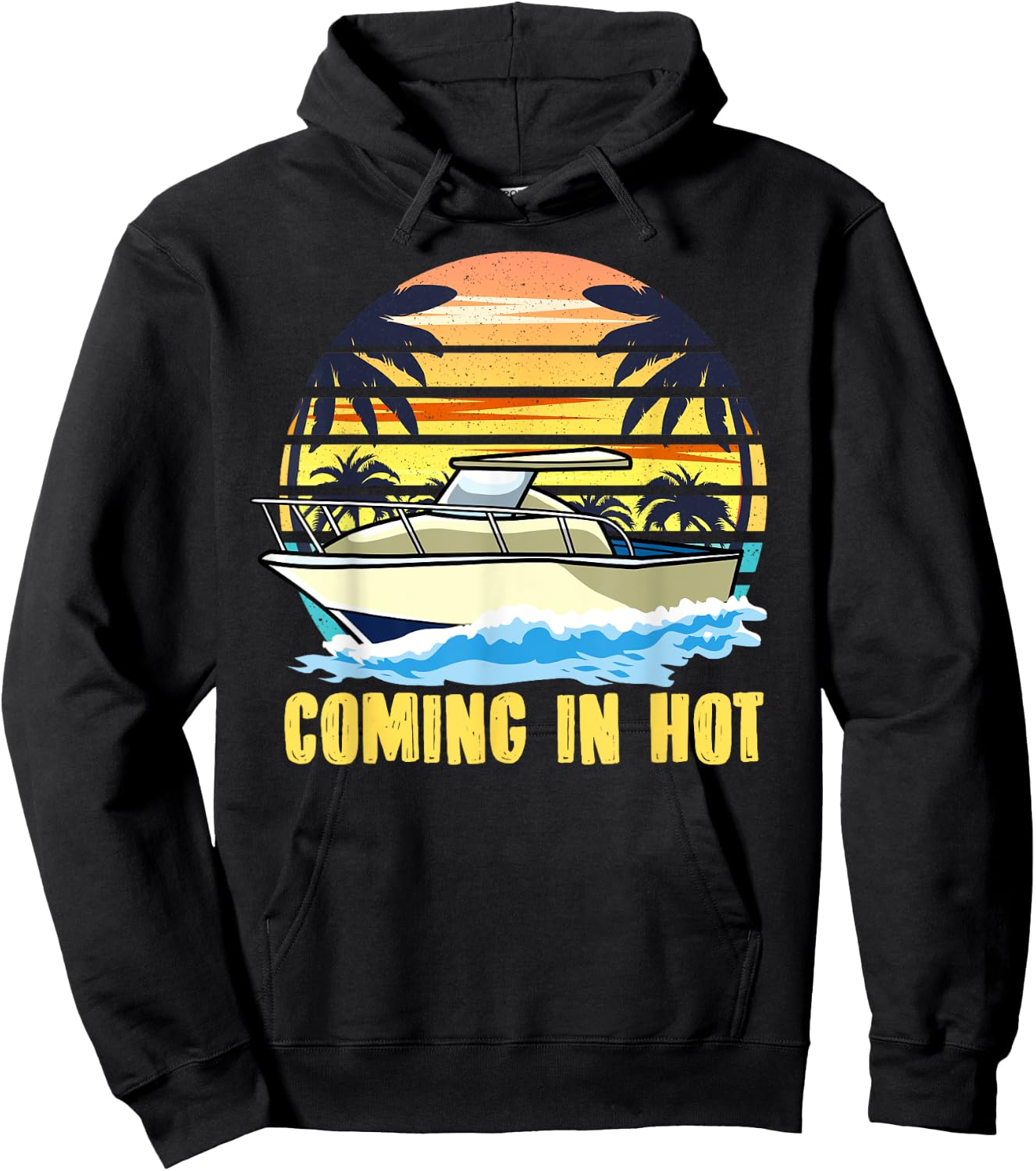 Boat Owners Coming In Hot Boating Hoodie - Hoodie | Black