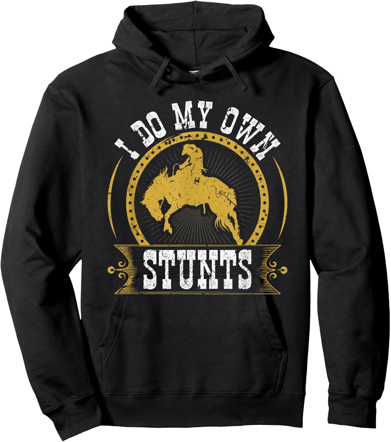 I Do My Own Stunts Bronc Riding Cowboy Bucking Horse Rodeo Hoodie - Hoodie | Black
