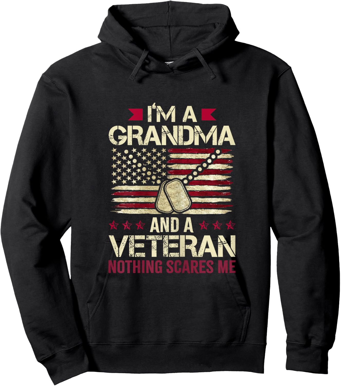 I'm Grandma and a Veteran nothing scares me Veteran Grandma Hoodie - Hoodie | Black