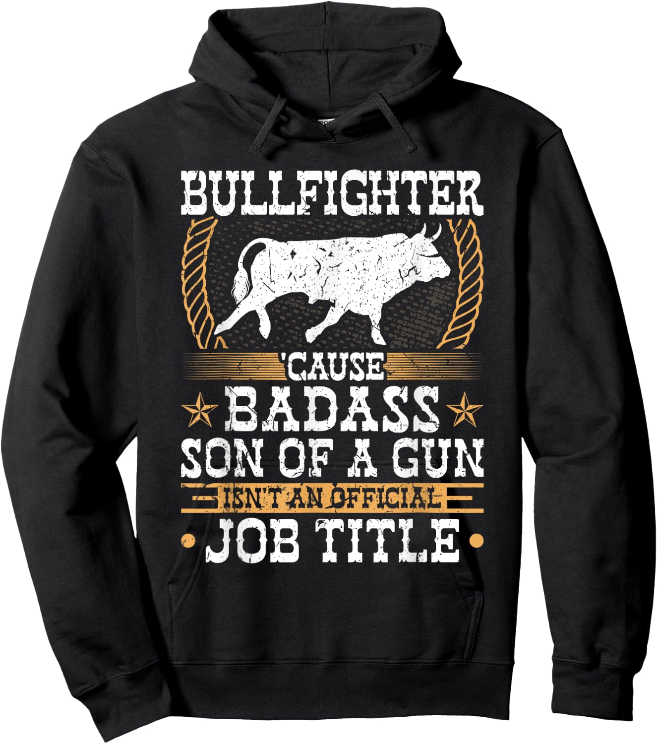 Bullfighter, Badass Son Of a Gun, Rodeo Clown Bullfighting Hoodie - Hoodie | Black