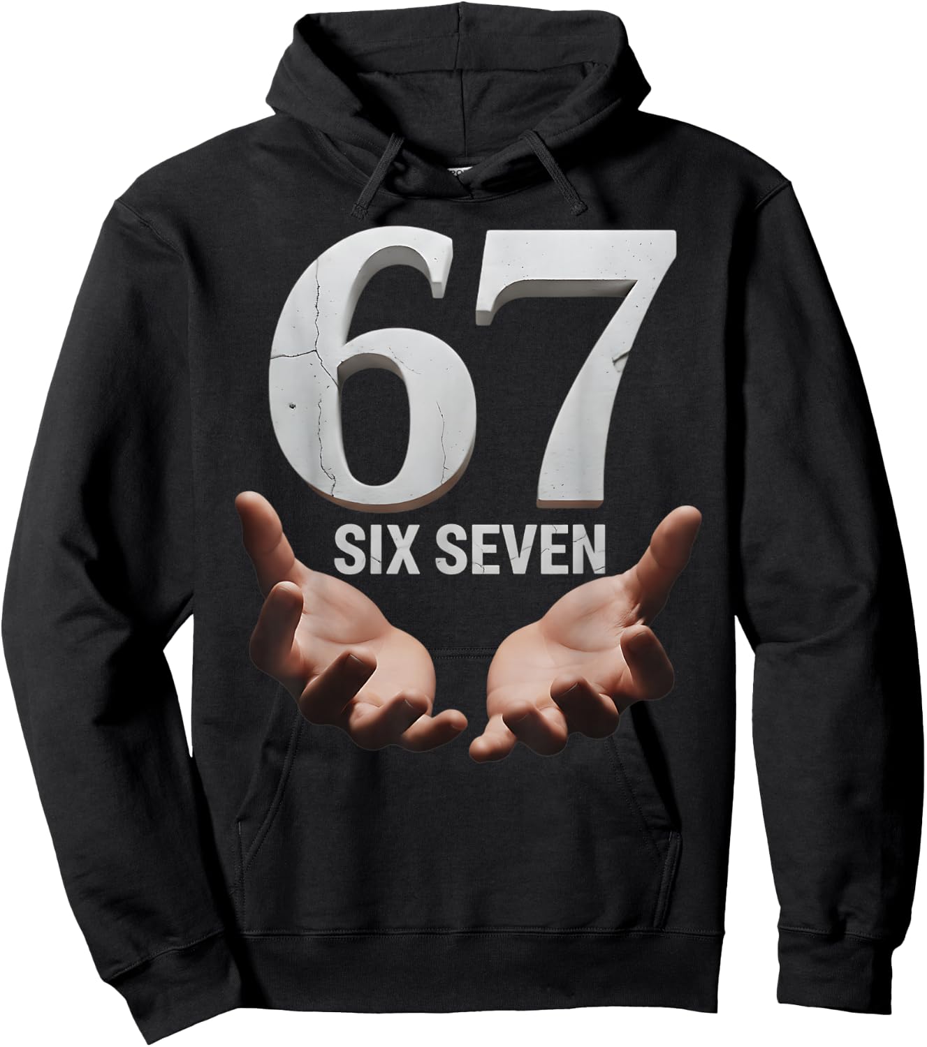 67 Funny Six Seven 6 7 Meme Gen Alpha Teens Slang 6 7 Hands Hoodie - Hoodie | Black