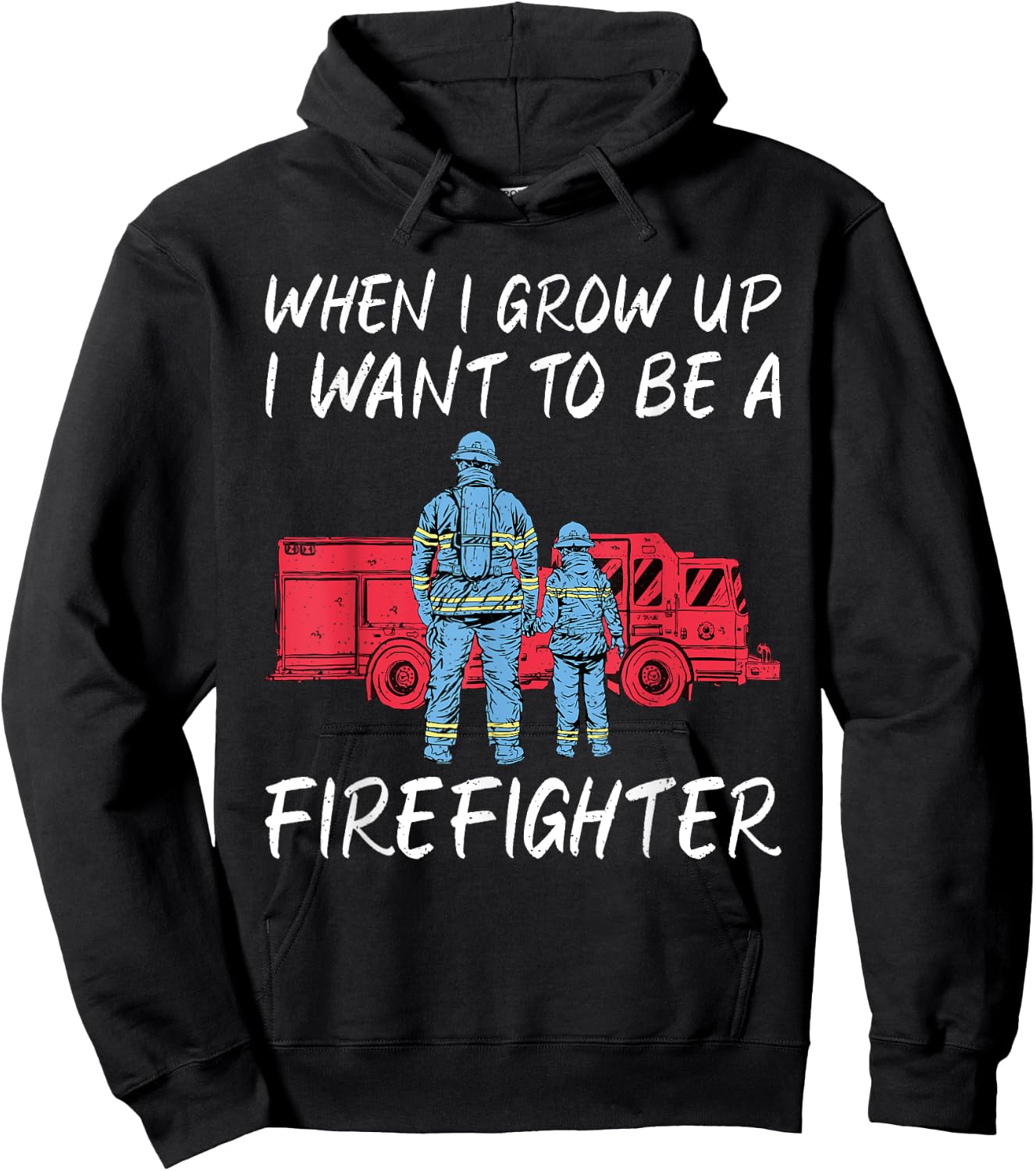 When i grow up i want to be a Firefighter Rescue Fireman Hoodie - Hoodie | Black