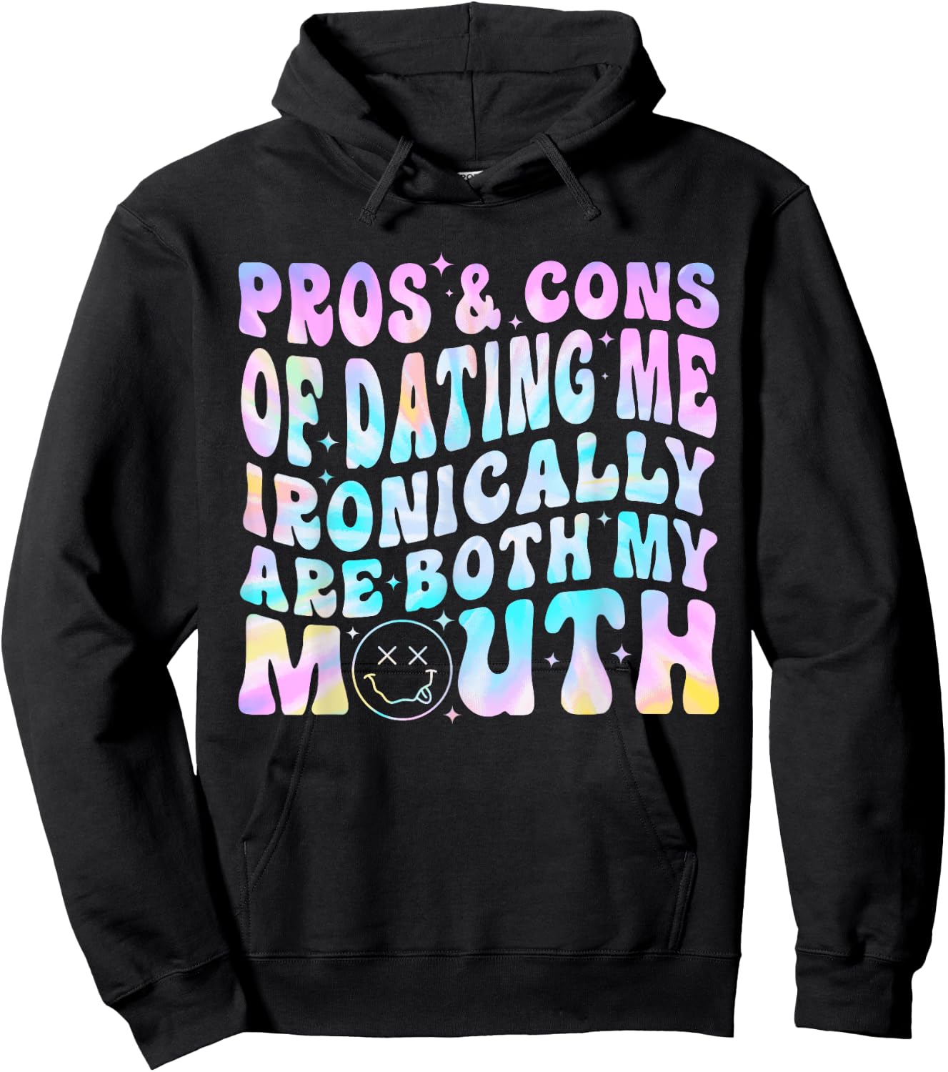 Pros & Cons of Dating Me Ironically Are Both My Mouth Hoodie - Hoodie | Black