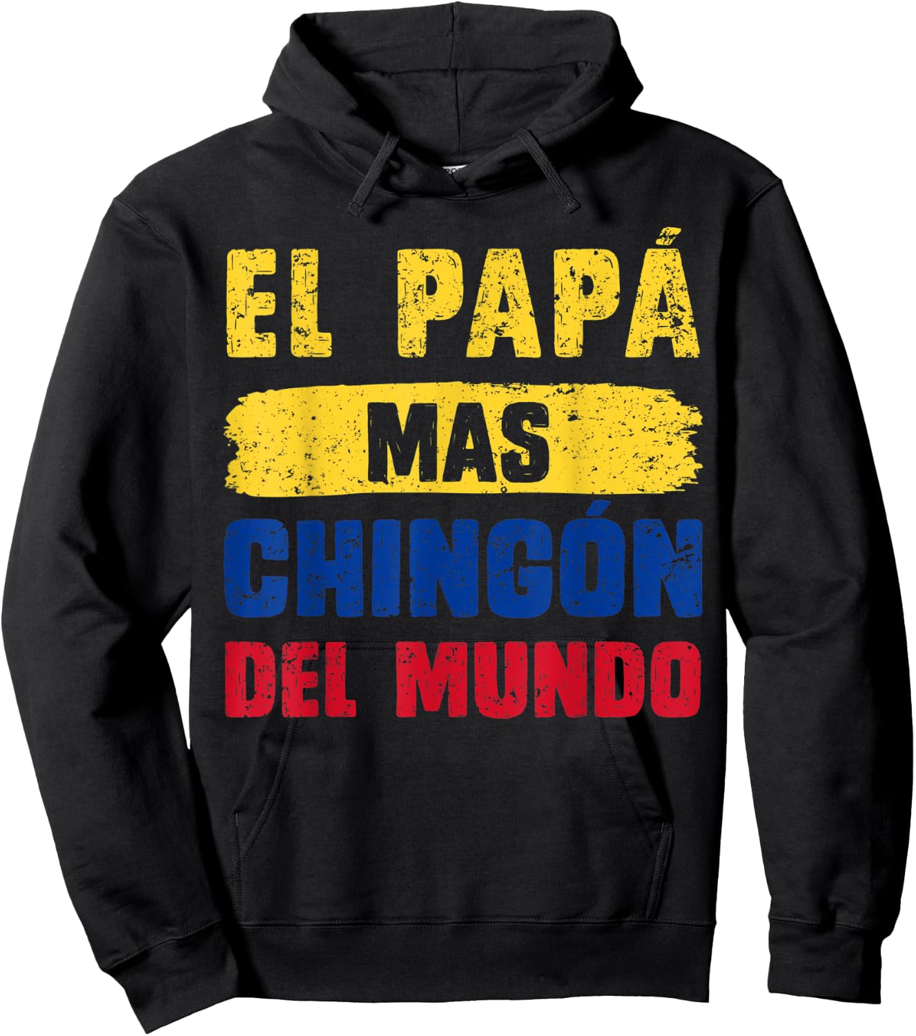 El Papá Mas Chingón Del Mundo Columbia Flag Columbian Dad Hoodie - Hoodie | Black