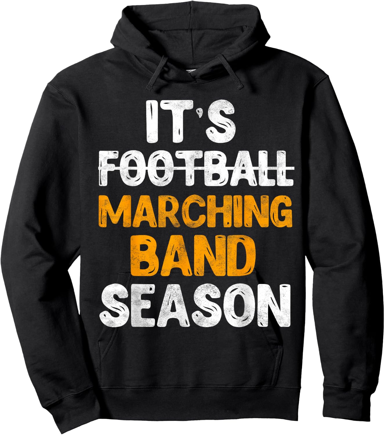 It's Marching Band Season Not Football Funny Music Hoodie - Hoodie | Black