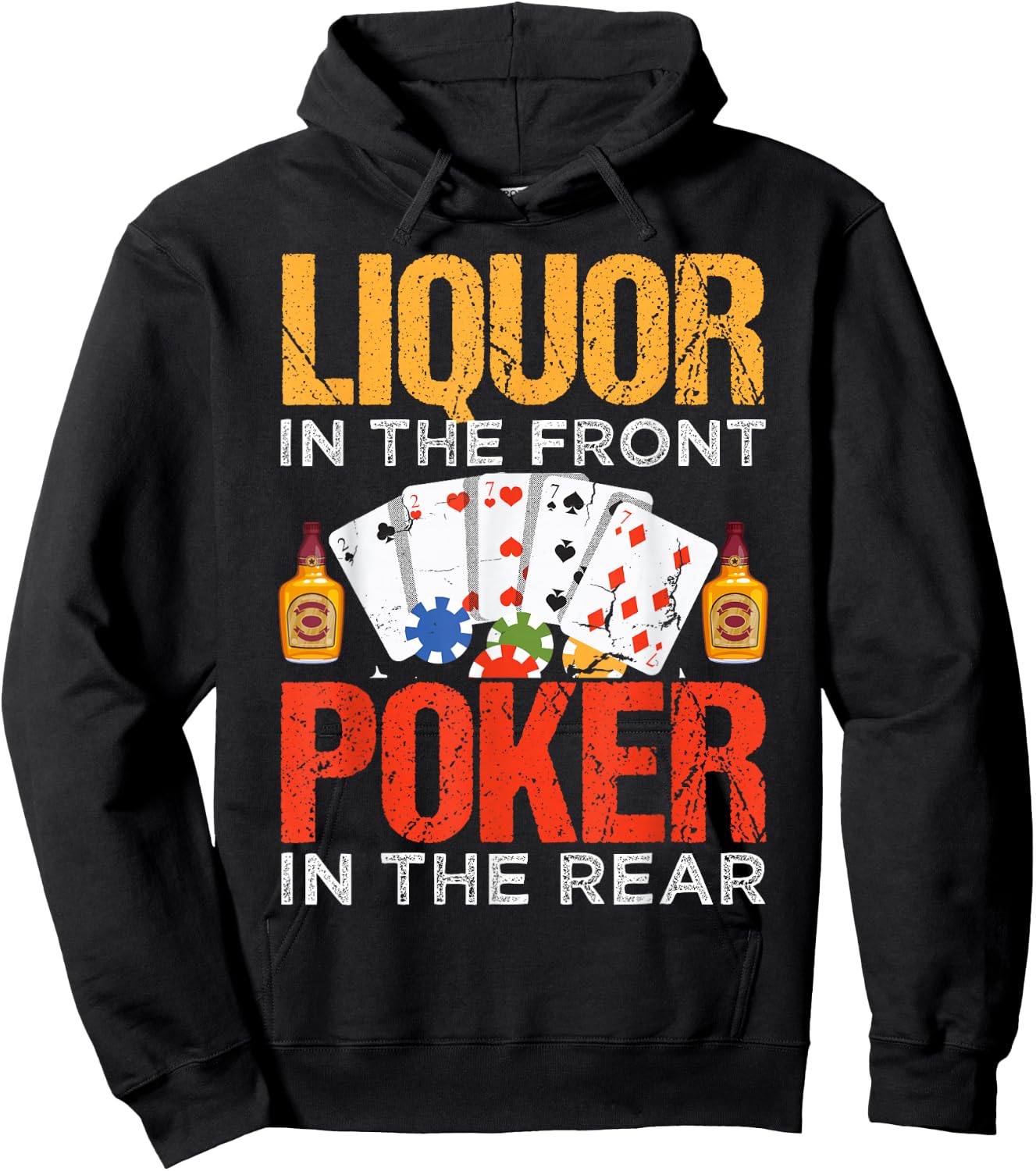 Distressed Quote Liquor In The Front Poker In The Rear Hoodie - Hoodie | Black