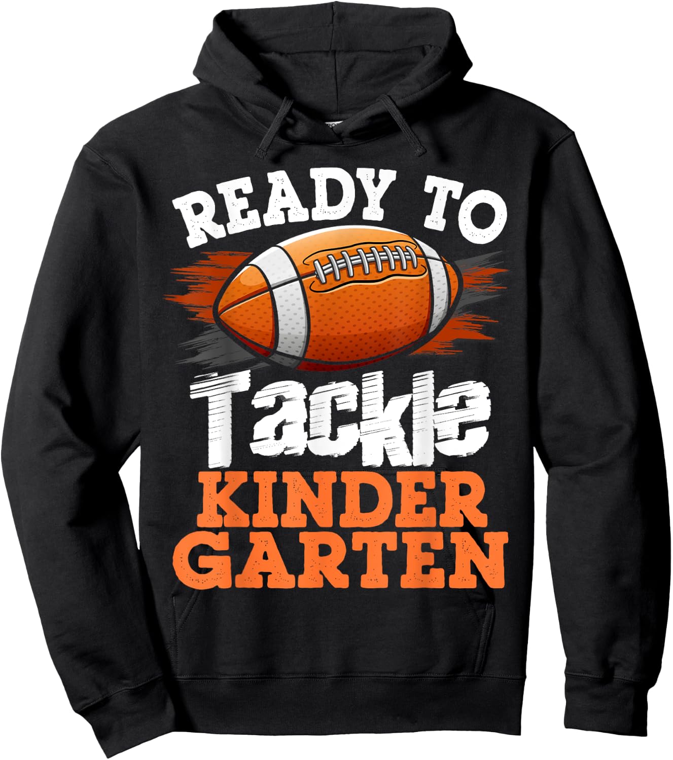 Ready To Tackle Kindergarten Football First Day Of School Hoodie - Hoodie | Black
