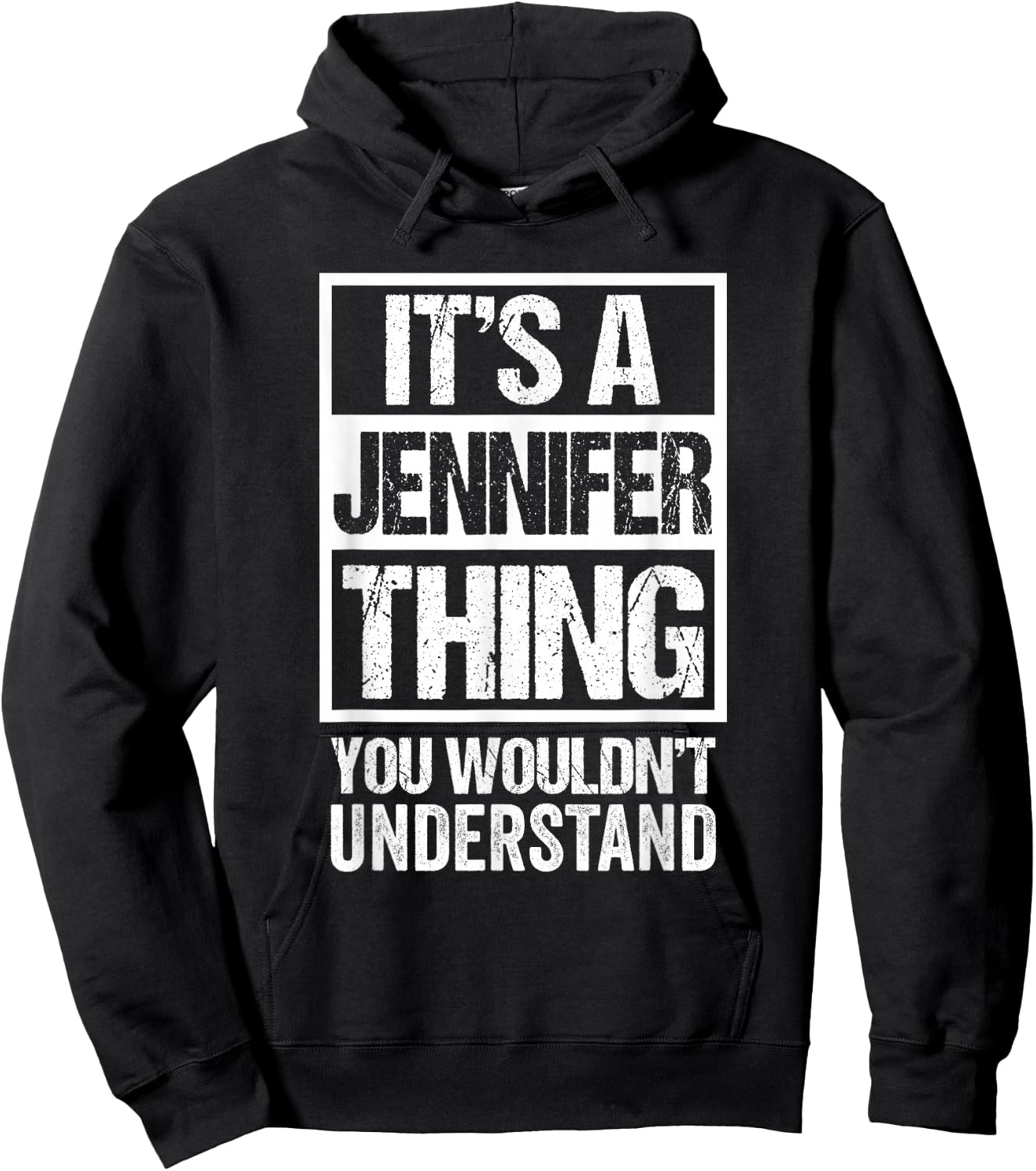 It's A Jennifer Thing You Wouldn't Understand - First Name Hoodie - Hoodie | Black