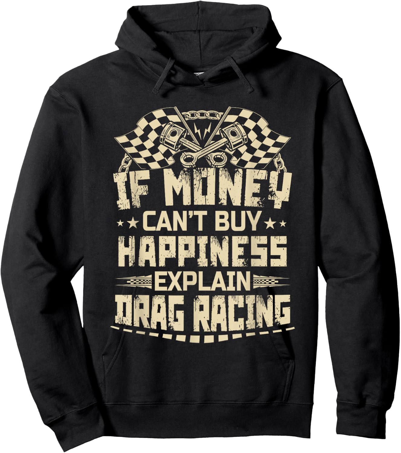If Money Can't Buy Happiness Explain Drag Racing Funny Hoodie - Hoodie | Black