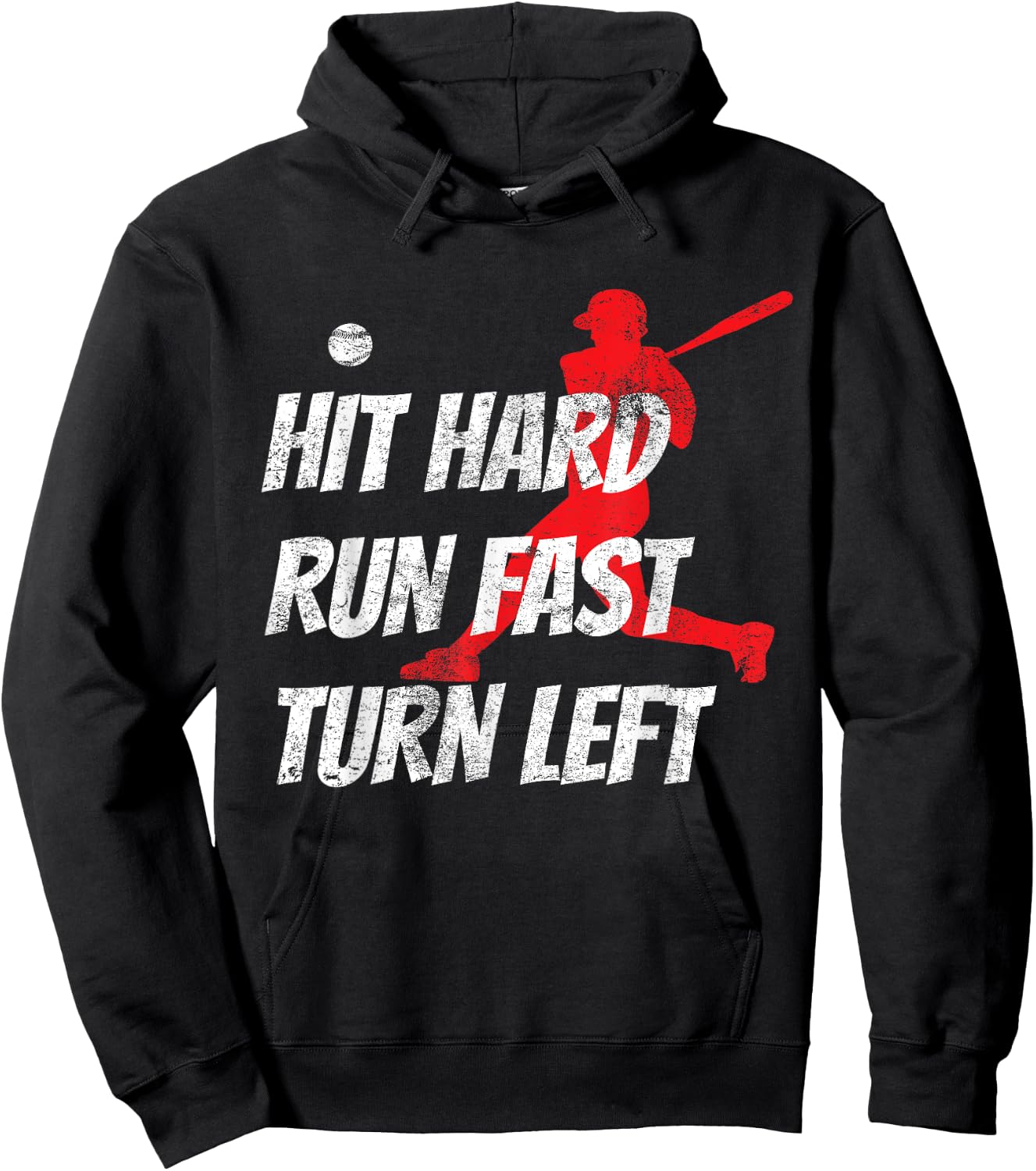 Hit Hard Run Fast Turn Left Baseball Gift Hoodie - Hoodie | Black