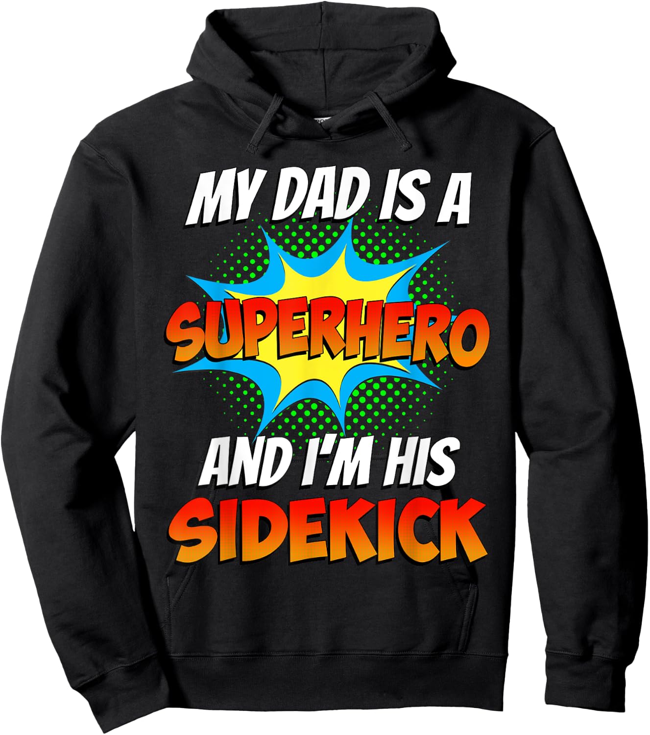 My Dads a Superhero Shirt Father's Day Comic Book Cool Kids Hoodie - Hoodie | Black