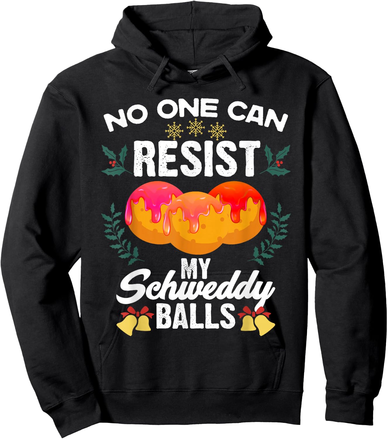 Schweddy Balls candy lover sweet dessert fan Hoodie - Hoodie | Black