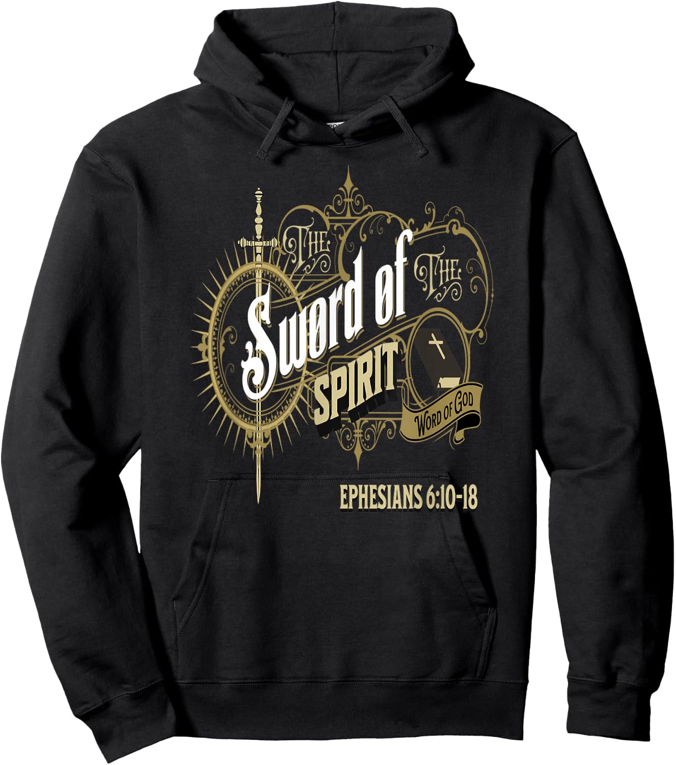 The Sword of the Spirit The Word of God Ephesians 6:10-18 Hoodie - Hoodie | Black