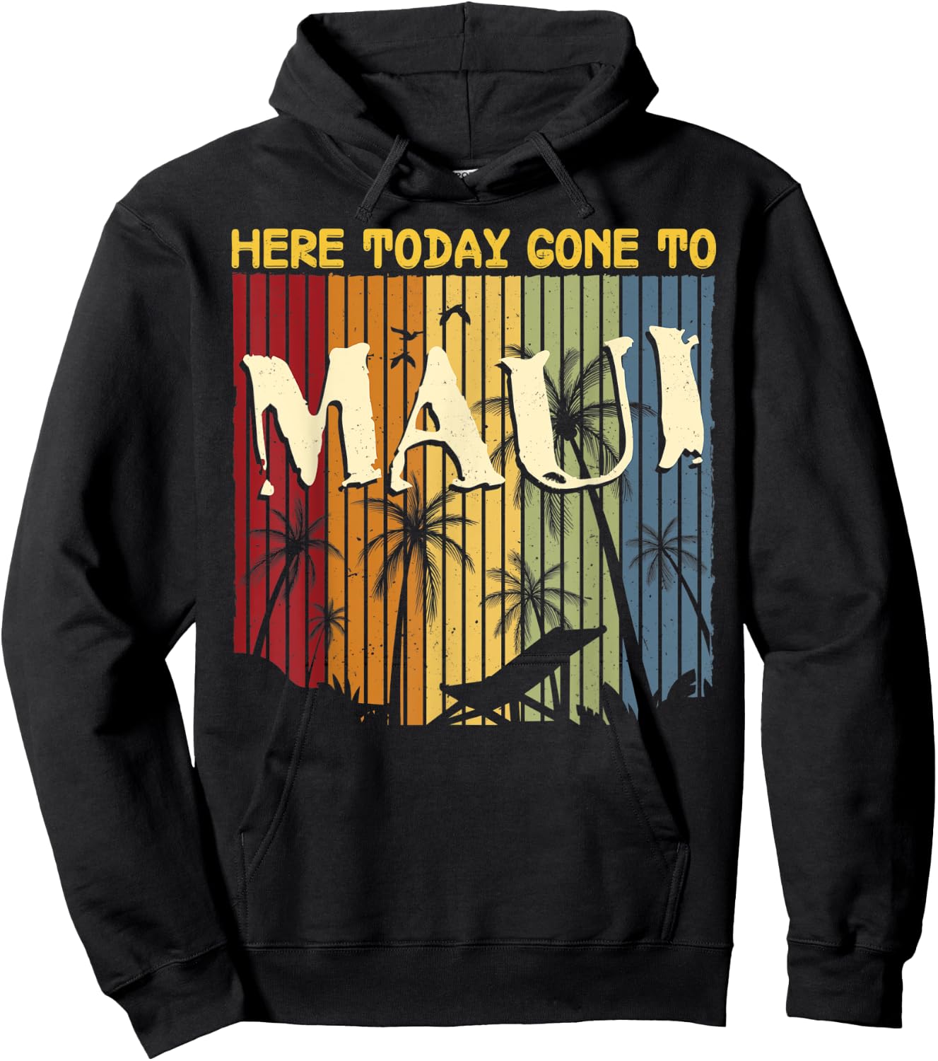 Funny Here Today Gone To Maui Gift Women Cool Hawaii Hoodie - Hoodie | Black