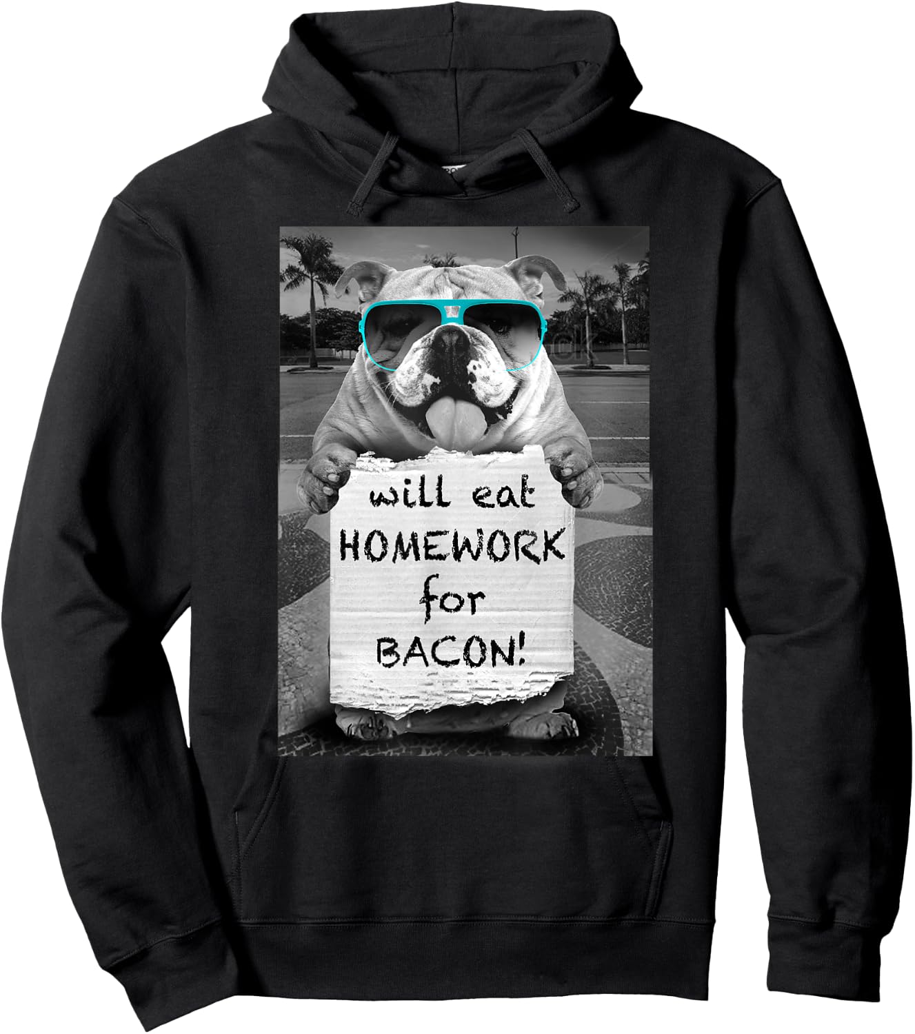 Trendy Graphic Bulldog Will Eat Homework For Bacon! Hoodie - Hoodie | Black