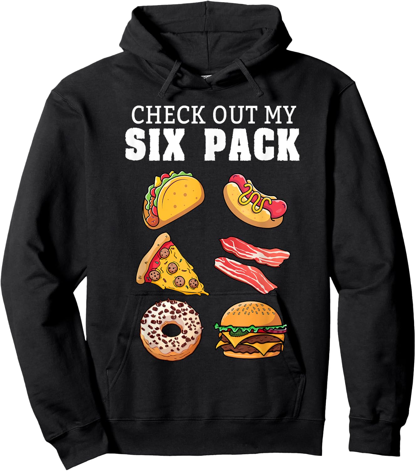 Check Out My Six Pack Funny Foodie Taco Hotdog Donut & Pizza Women Girls Kids Hoodie - Hoodie | Black