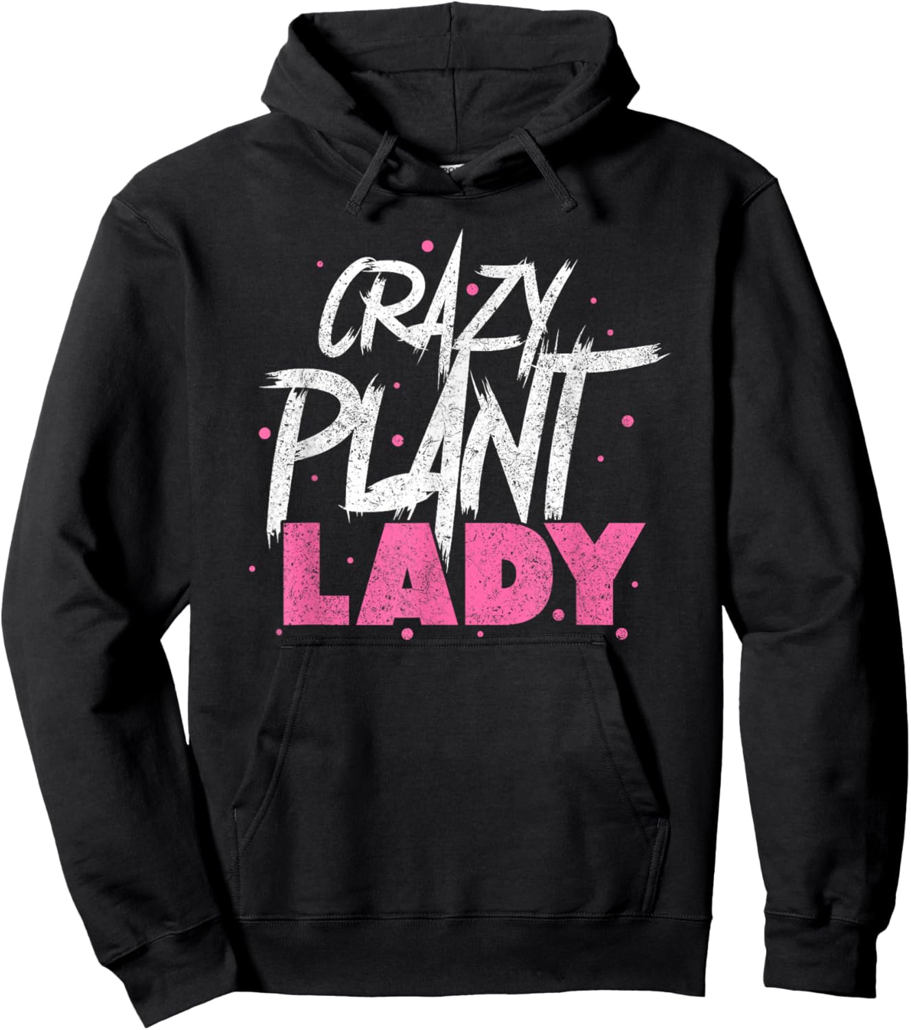 Funny Plantaholic Gardener Gardening Lover Crazy Plant Lady Hoodie - Hoodie | Black