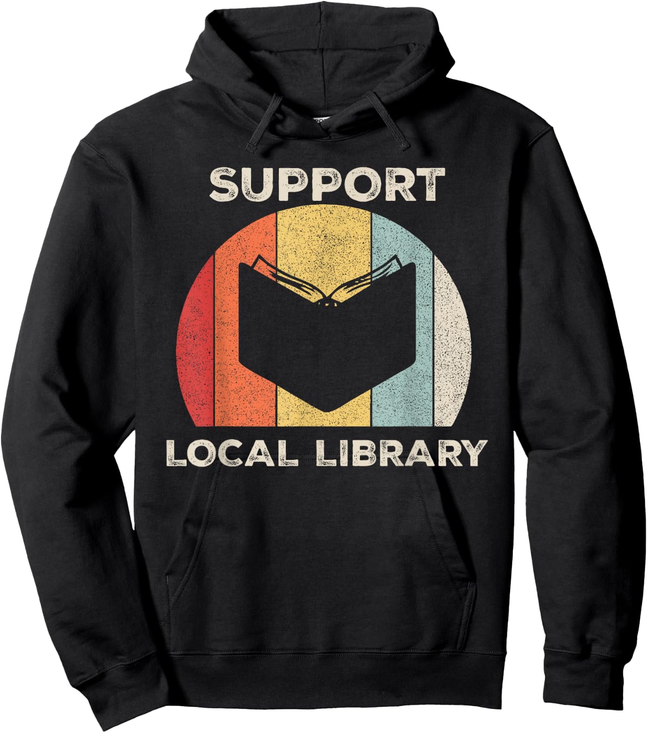 Retro Support Local Library Shirt Book Lover Librarian Gift Hoodie - Hoodie | Black