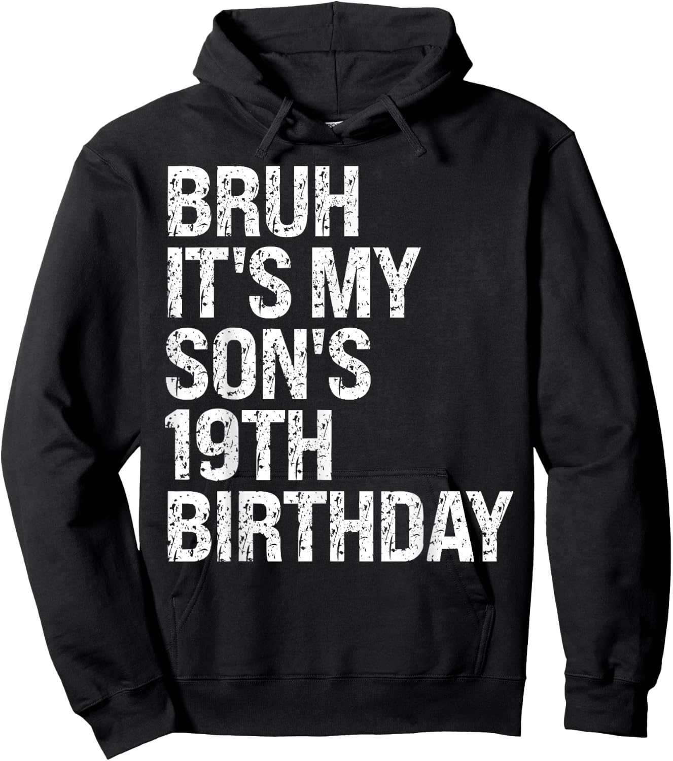 Bruh It's My Son's 19th Birthday King Happy Crown Cool Funny Hoodie - Hoodie | Black