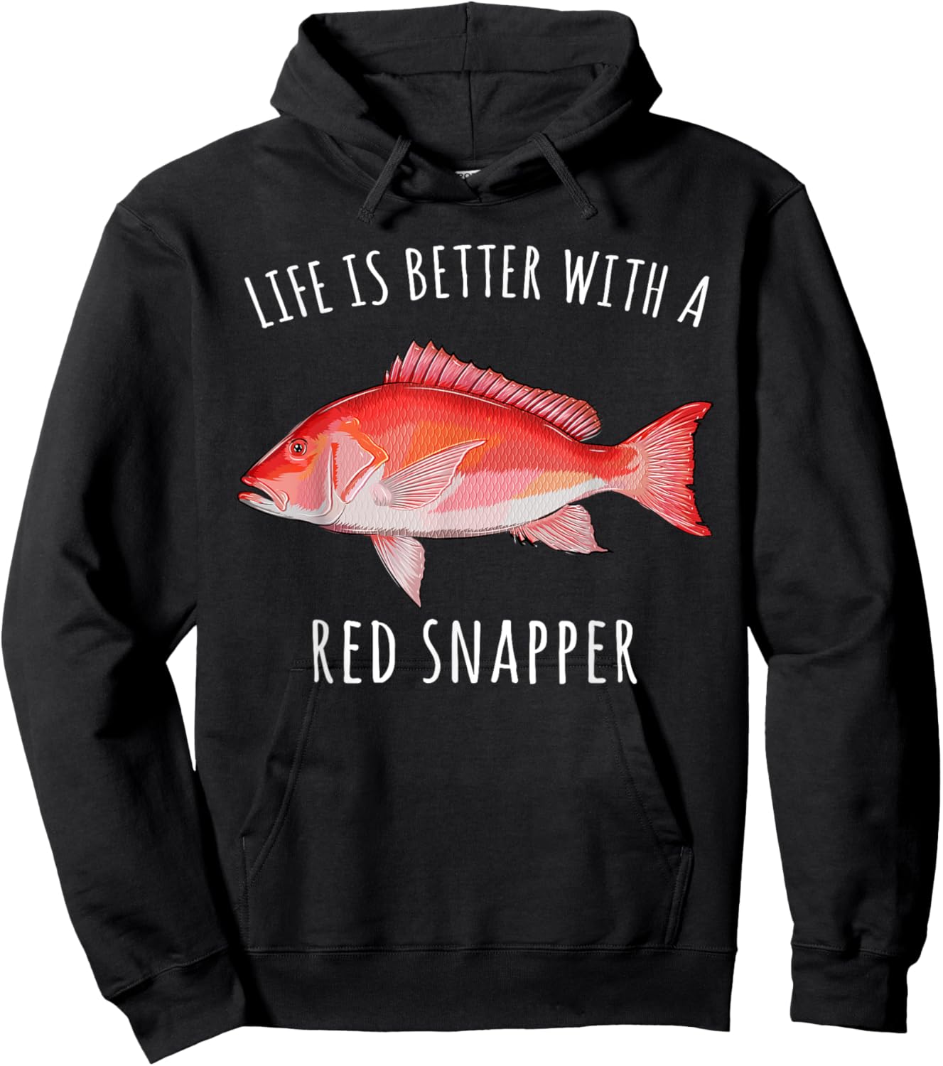 Life Is Better With A Red Snapper Funny Fish Hoodie - Hoodie | Black