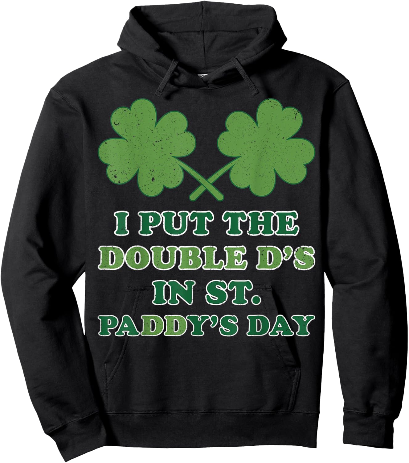I Put The Double Ds In St Paddys Day Funny St Patricks Boobs Hoodie - Hoodie | Black