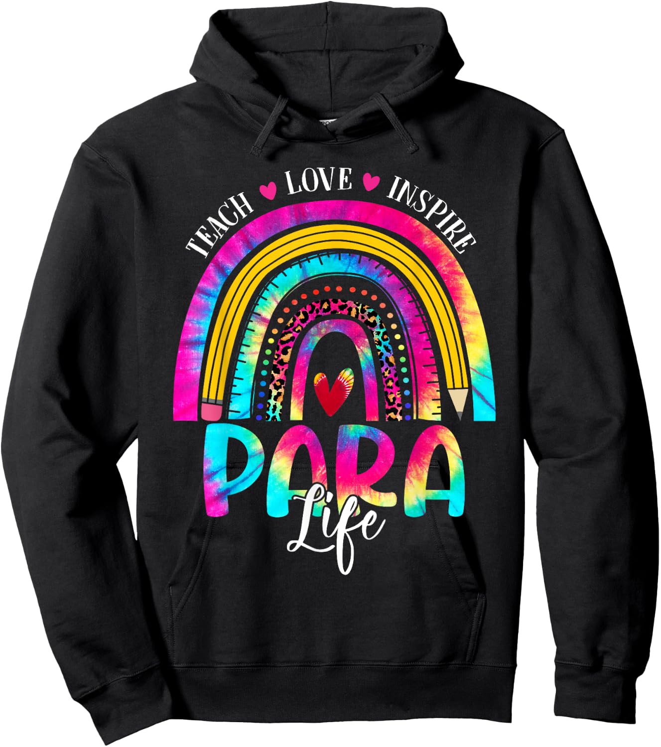 Funny Para Life Teacher Rainbow Tie Dye First Day Of School Men Women Hoodie - Hoodie | Black