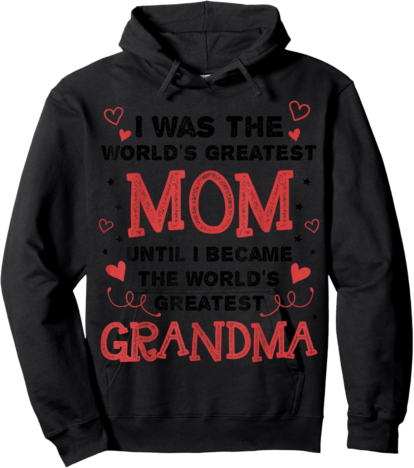 from Mom to World's Greatest Grandma Hoodie - Hoodie | Black