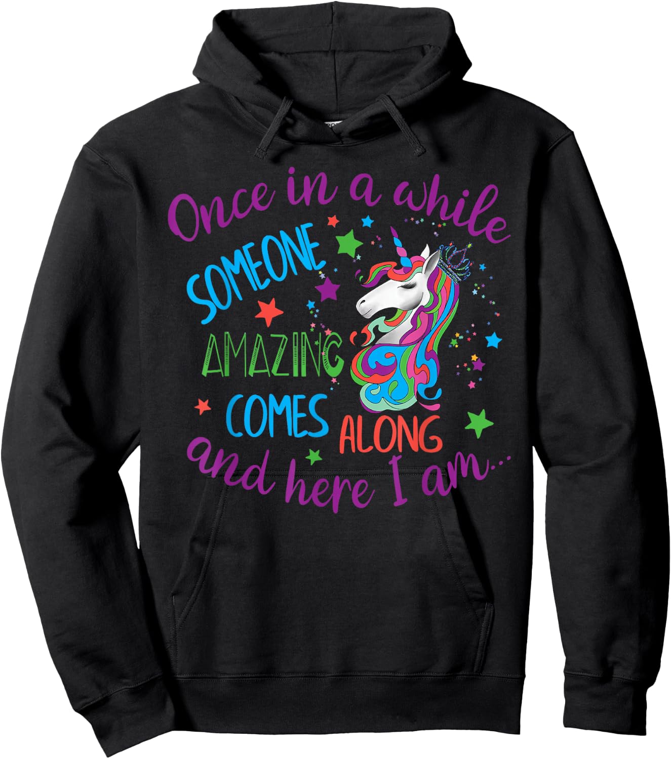 Unicorn Cute Once In A While Someone Amazing Comes Along Hoodie - Hoodie | Black