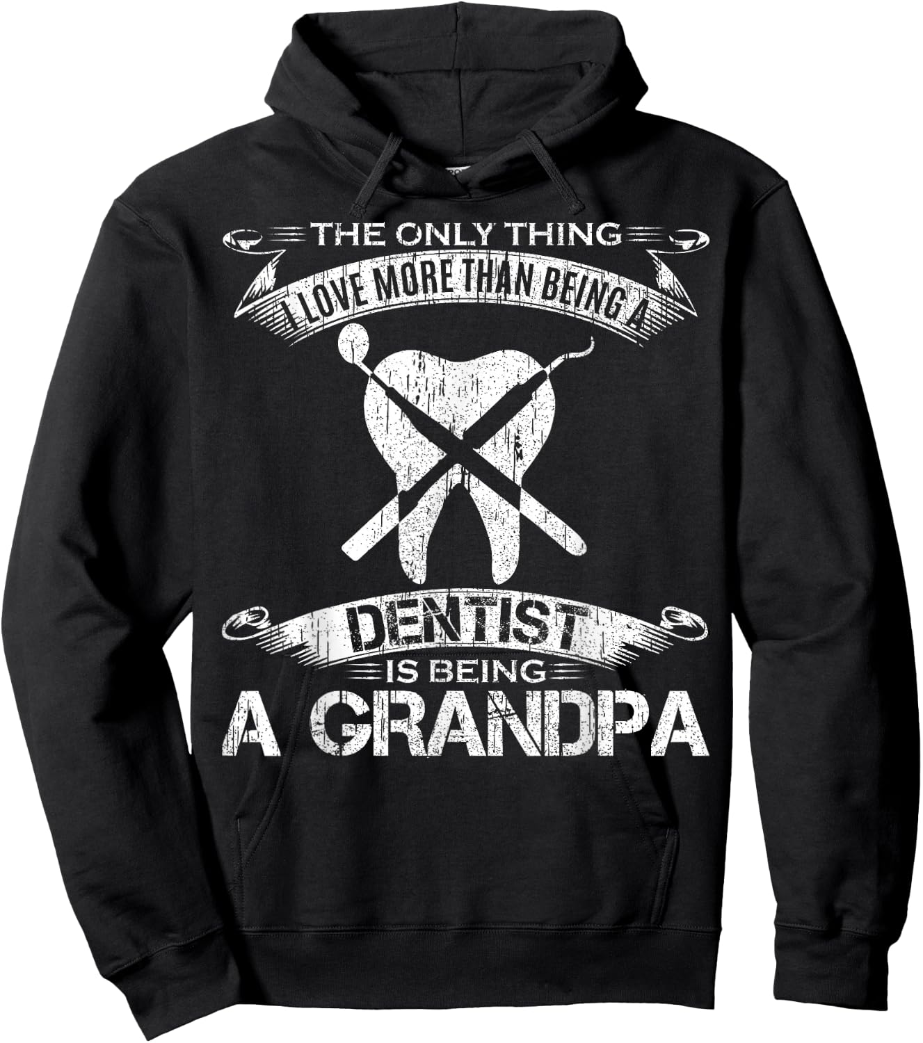 I Love More Than Being A Tooth Dentist Is Being A Grandpa Hoodie - Hoodie | Black