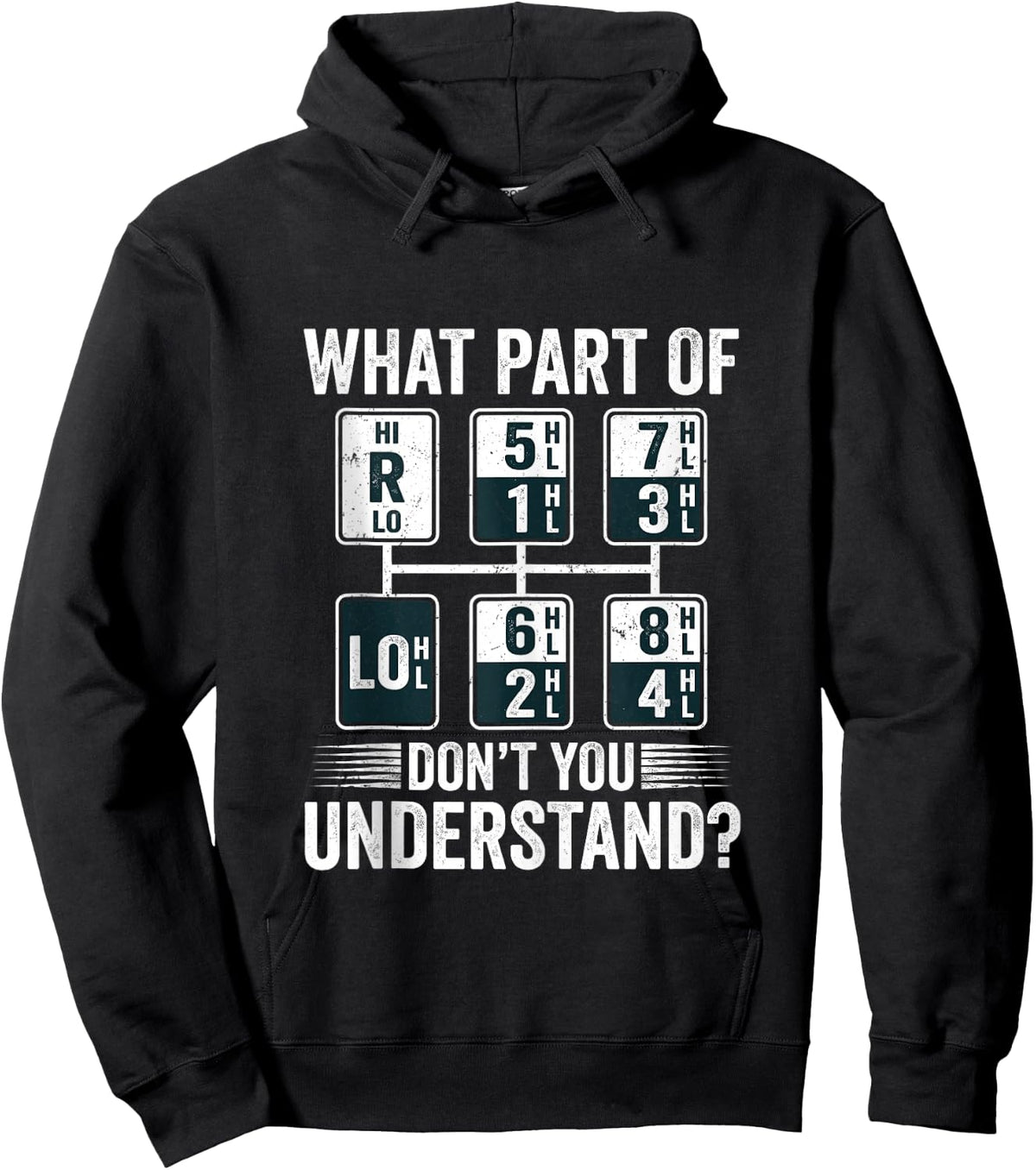 What Part of Dont You Understand Funny Trucker Speed Gear Hoodie - Hoodie | Black