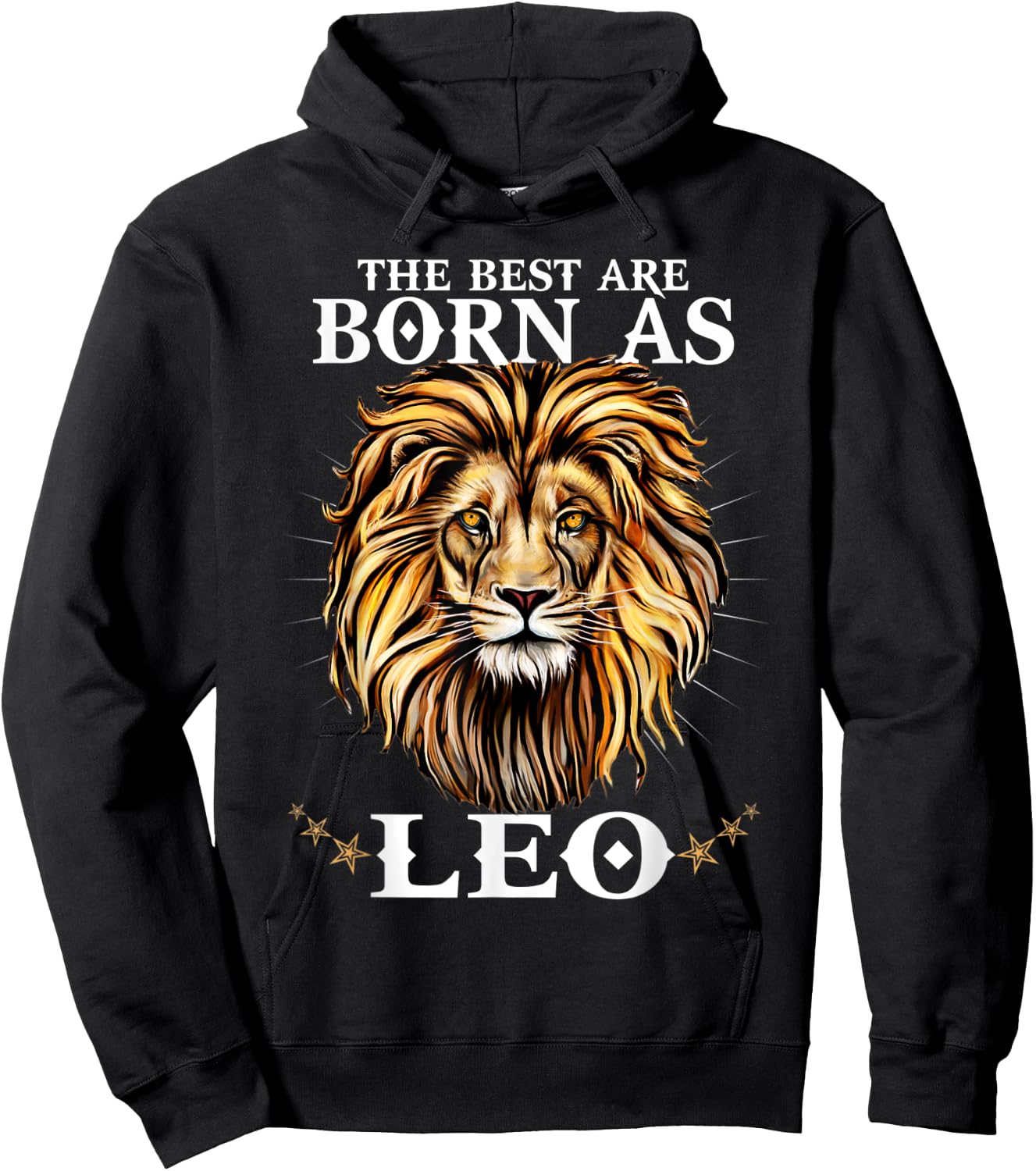 The Best Are Born As LEO Proud Like a Lion August Men Women Hoodie - Hoodie | Black