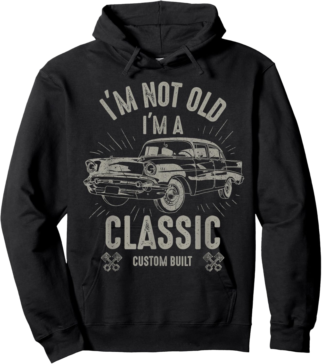 I'm Not Old I'm Classic Funny Car Quote Retro Vintage Car Hoodie - Hoodie | Black