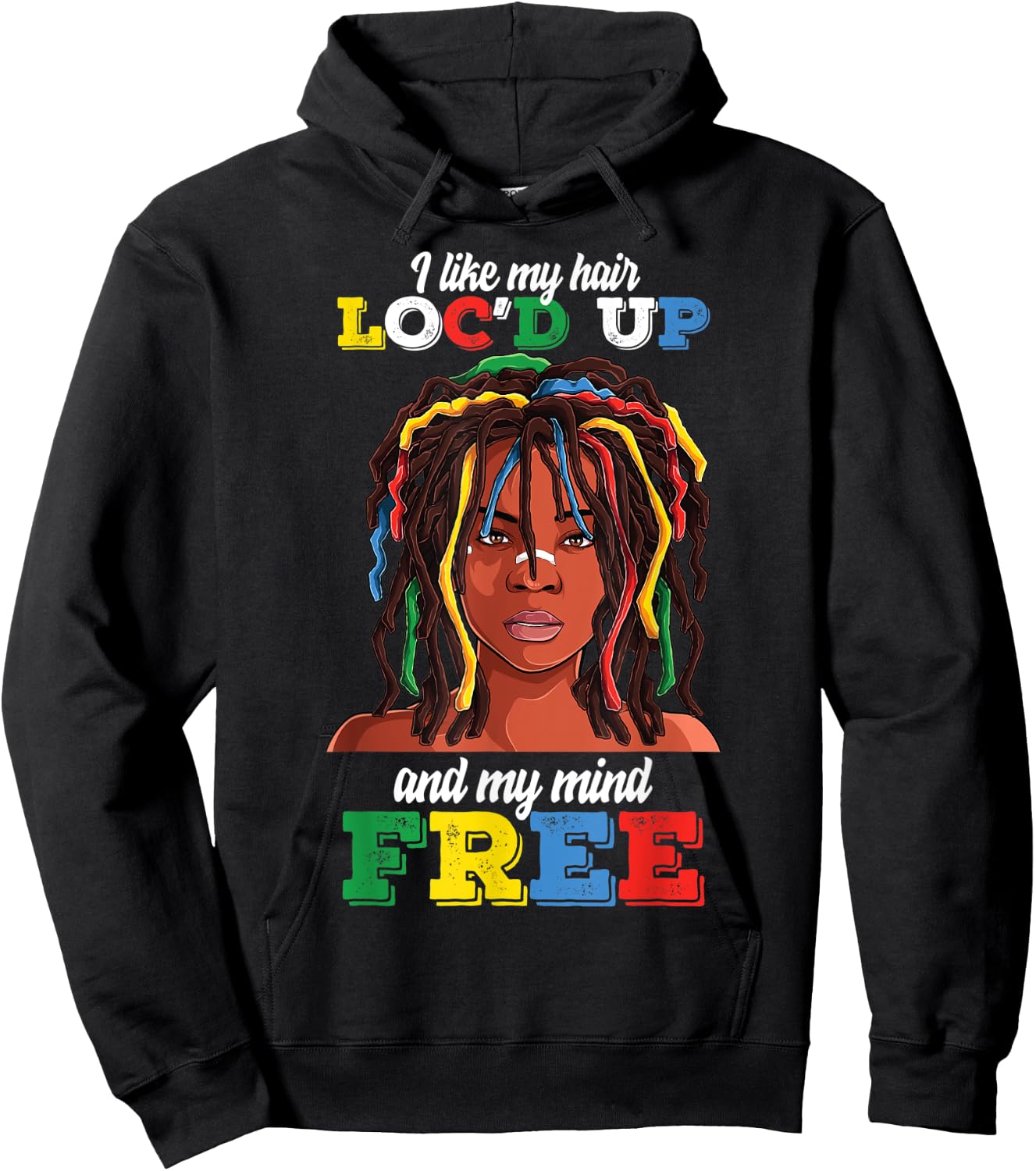 Loc Hair Black Women Funny i Like My Hair loc'd up Mind Free Hoodie - Hoodie | Black