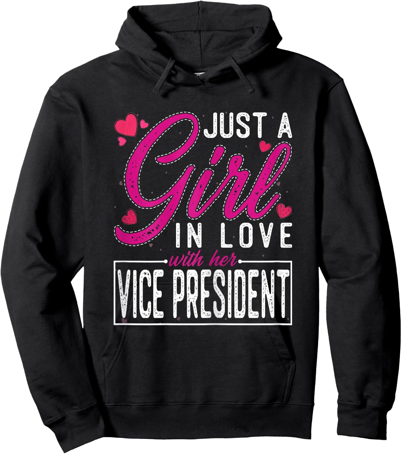 Just a Girl in Love with Her Vice President - Funny Wife Hoodie - Hoodie | Black