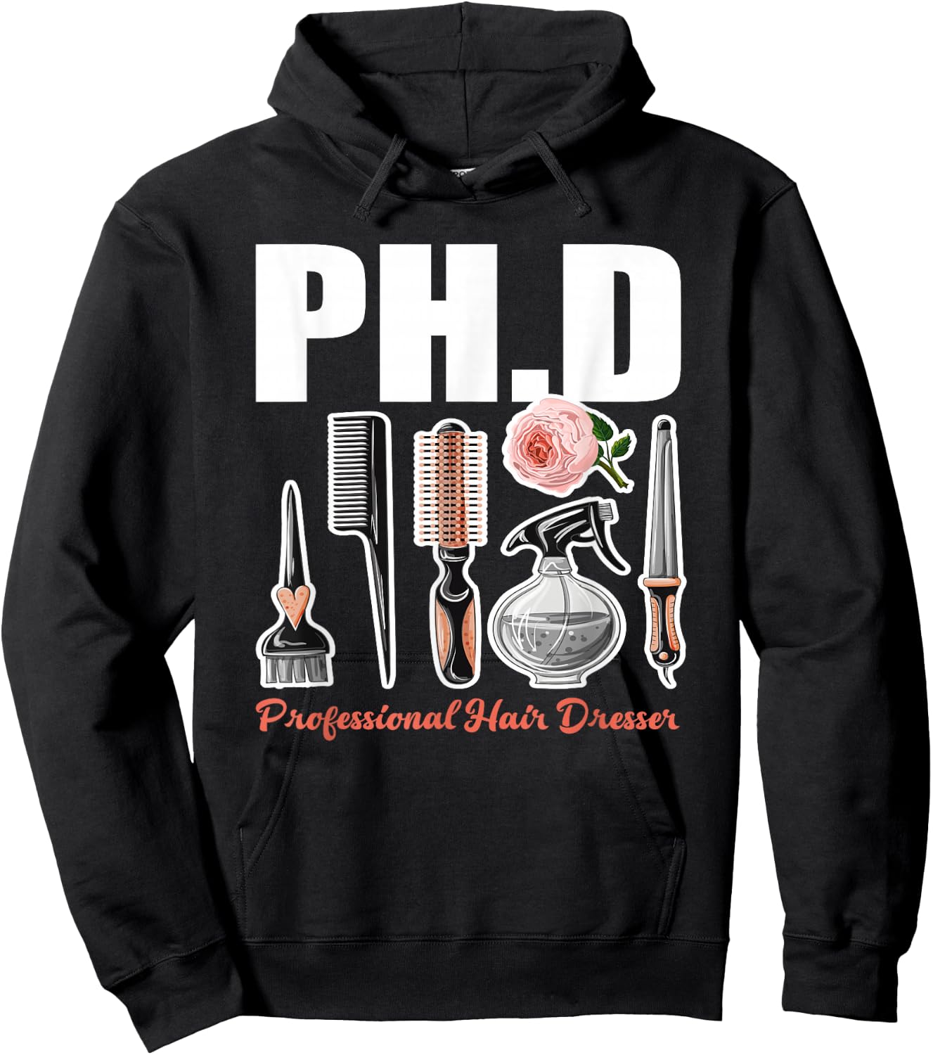 PH.D Professional Hair Dresser - Funny Hairdresser Gift Hoodie - Hoodie | Black
