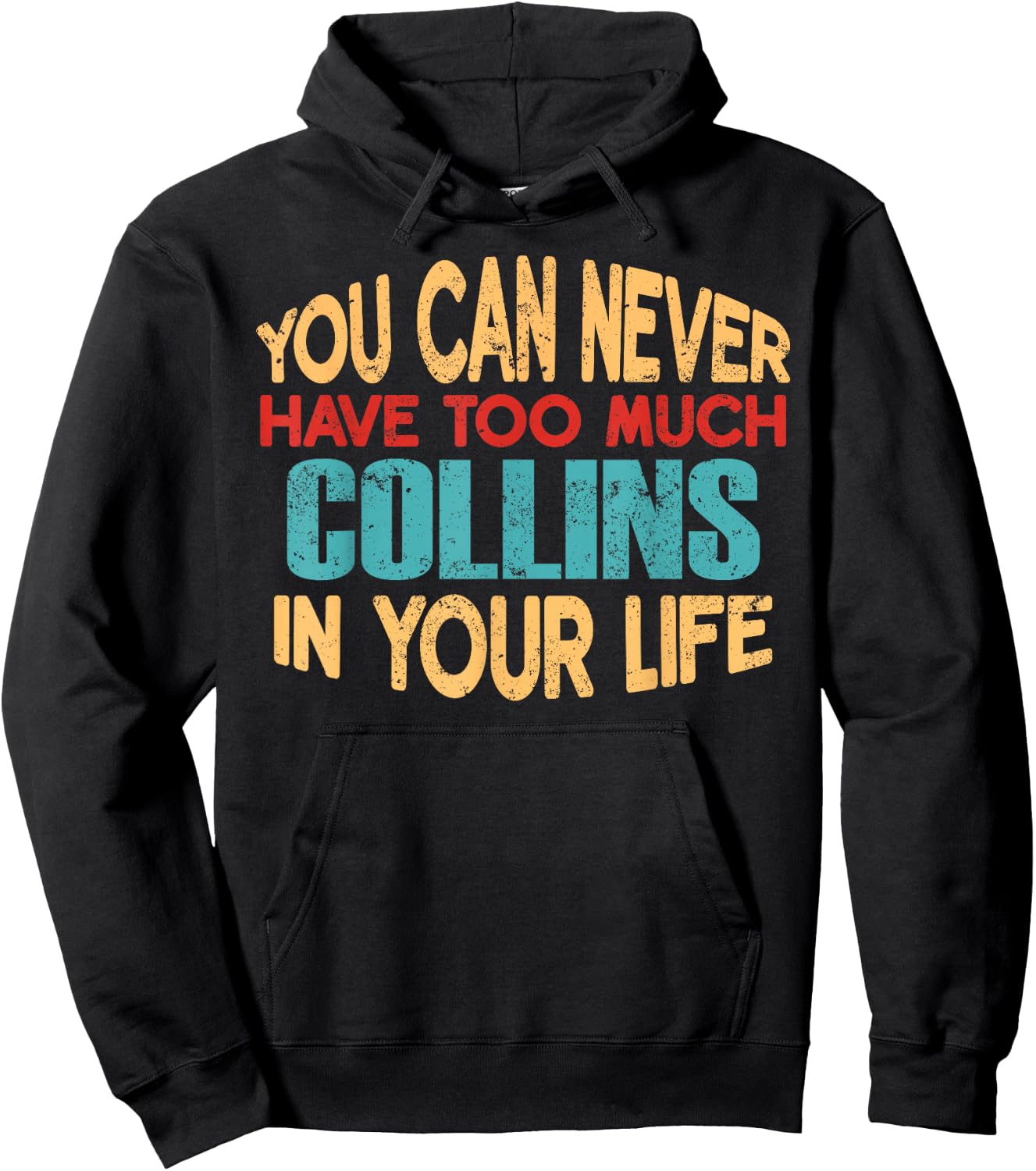 Funny Collins Personalized First Name Joke Item Hoodie - Hoodie | Black
