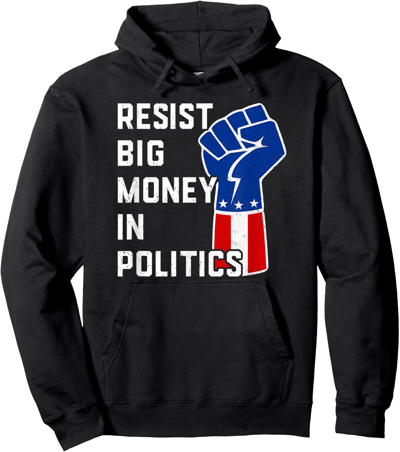 Resist Big Money in Politics Hoodie - Hoodie | Black