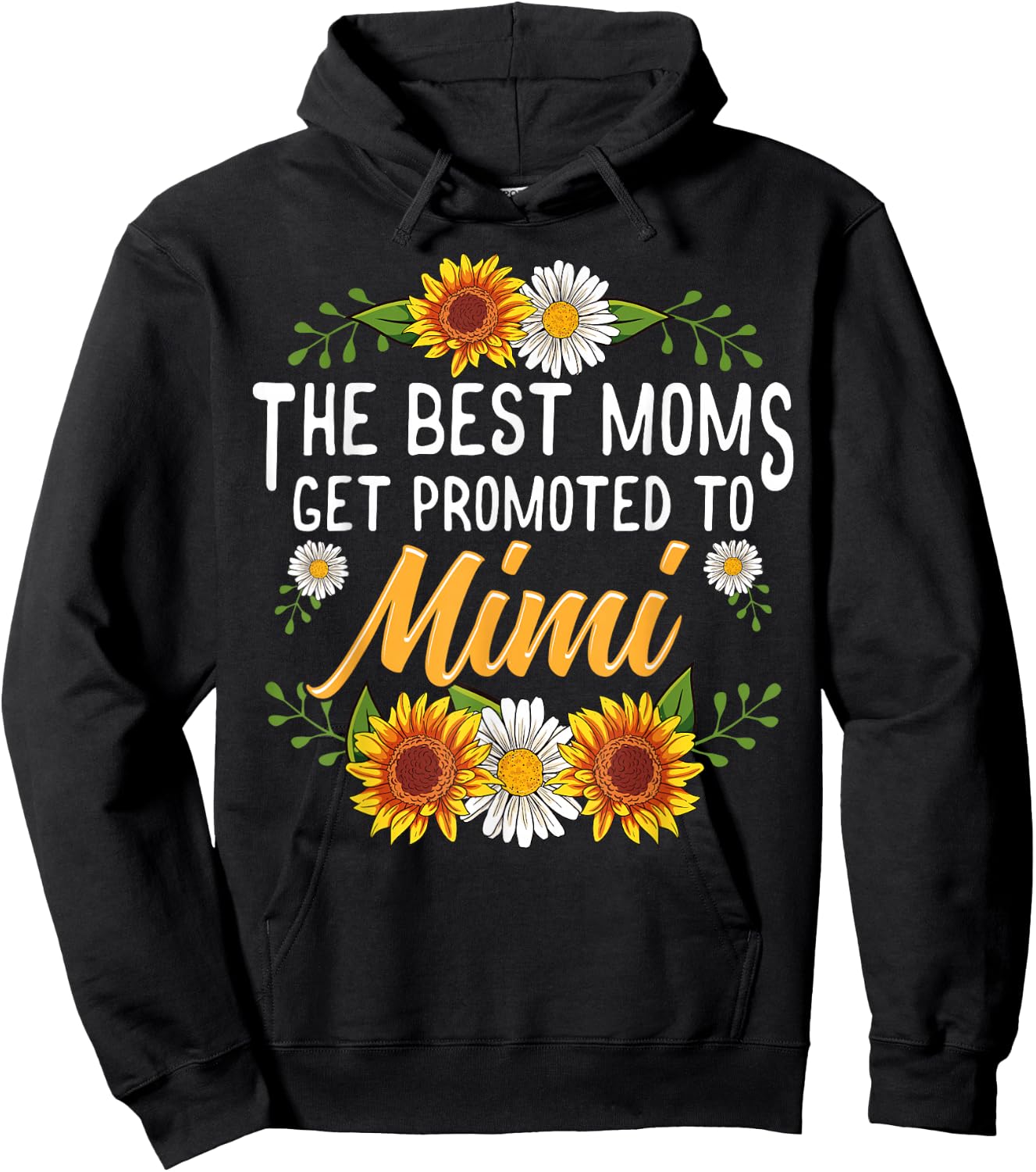 The Best Moms Get Promoted To Mimi Shirt Gifts New Mimi Hoodie - Hoodie | Black