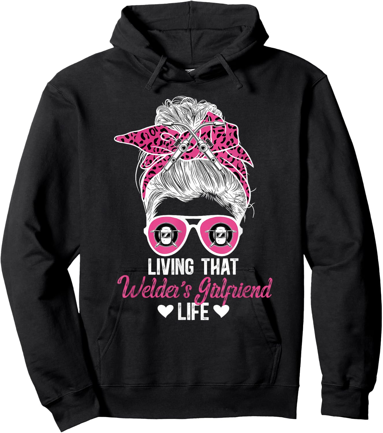 Living That Welder Girlfriend Life Girlfriend Of A Welder Hoodie - Hoodie | Black