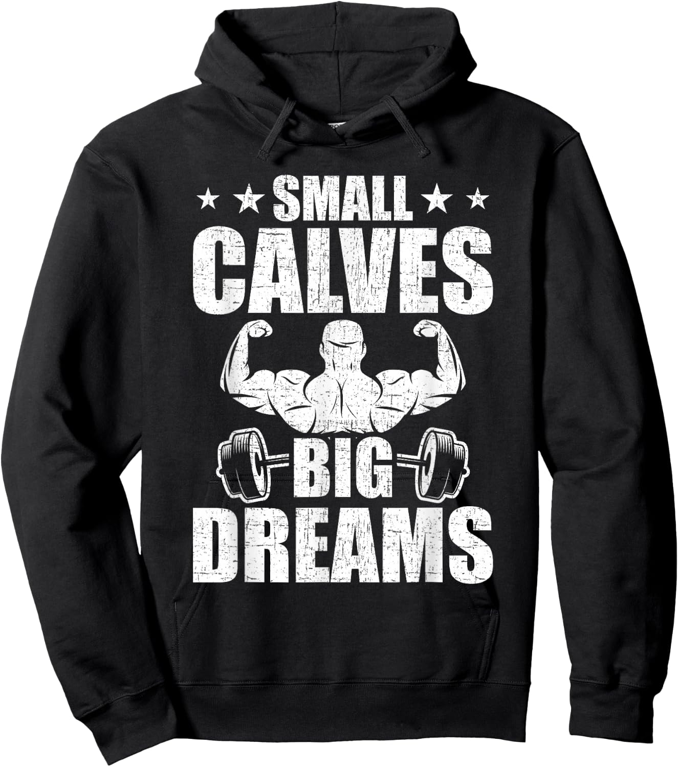 Small Calves Big Dreams Bodybuilding Weightlifting Workout Hoodie - Hoodie | Black