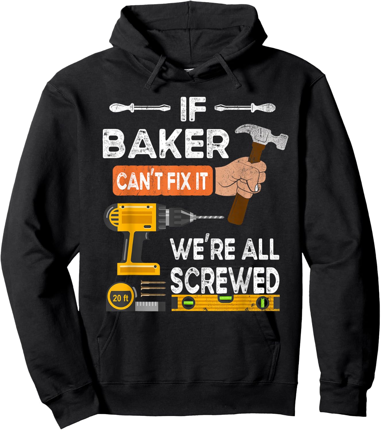 Funny if Baker can't fix it no one can handyman carpenter Hoodie - Hoodie | Black